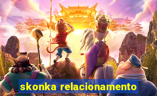 skonka relacionamento